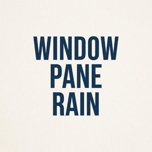 Window Pane Rain by SENJA