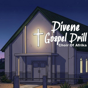 Divene Gospel Drill by Choir Of Afrika