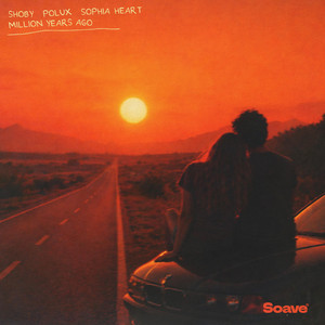Sophia Heart — Million Years Ago (2026)