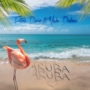 Fatima Denise - Aruba Aruba (feat. Nesha Deshaun)