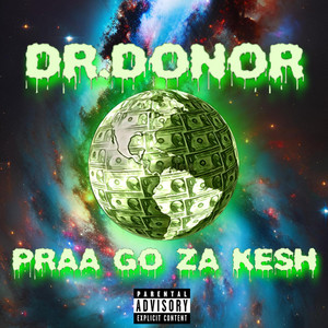 PRAA GO ZA KESH by Dr.Donor