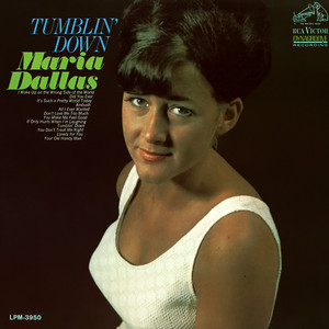 Tumblin' Down by Maria Dallas
