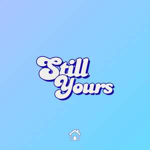 Still Yours