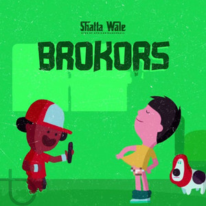 Shatta Wale - Brokors