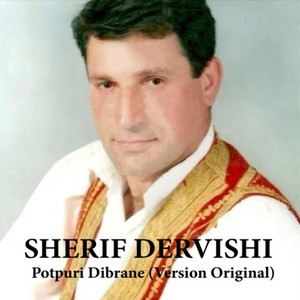 Fatjon Dervishi - Sherif Dervishi - Potpuri Dibrane
