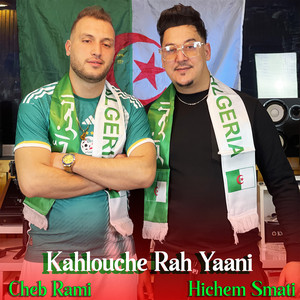 Hichem Smati & Cheb Rami - Kahlouche Rah Yaani