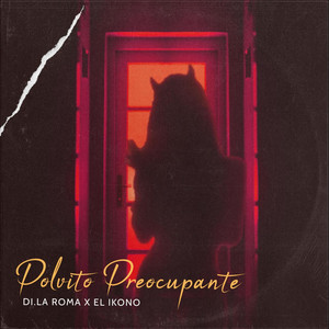 Di LaRoma - Polvito Preocupante (feat. El Ikono)