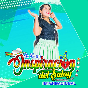 La Nueva Inspiración del Salay - Hay Que Bonita