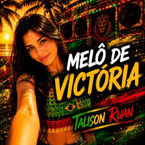 Melô de Victória by Talison Ruan