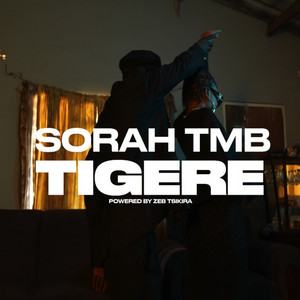 Tigere by Sorah TMB, Powered by Zeb Tsikira