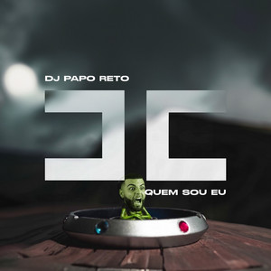 Quem Sou Eu by Dj Papo Reto