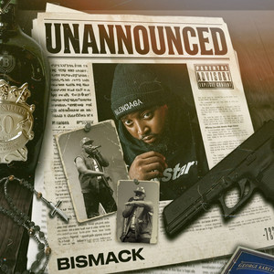 UNANNOUNCED by Bismack
