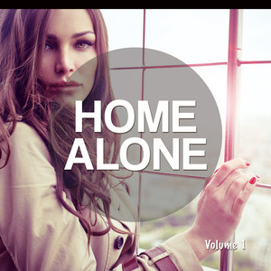 Home Alone, Vol. 1 (Chilled Relaxing Tunes) - Compilation by