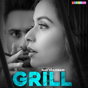 Grill by Nav Dolorain, Prince Sembhi, Zikar Brar