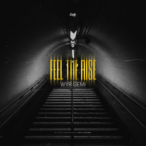Feel The Rise by WYR GEMI