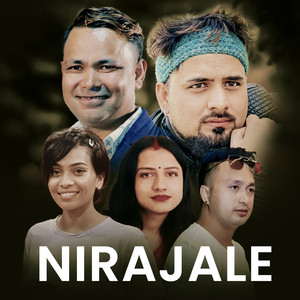 Krishna Sapkota - Nirajale (feat. Manisha Lamichhane, Raju Pariyar, bhim Lamtari & Nisha Ranpal)