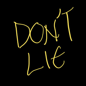 Don’t Lie by ROYALTEA