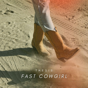 Fast Cowgirl - Radio Edit by Thesis