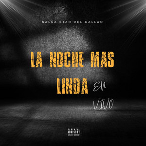 LA NOCHE MAS LINDA - Live by SALSA STAR DEL CALLAO