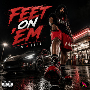Feet On'Em by Fix 4 Life