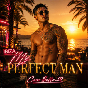 My Perfect Man by Coco Bella
