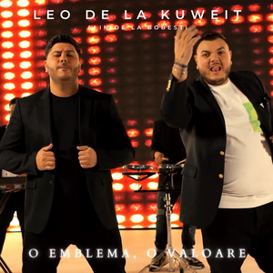 Leo de la Kuweit - O emblema, o valoare (feat. Alin de la Bobesti)