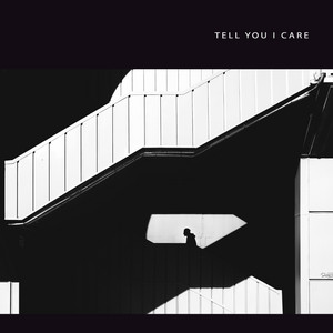 Tell You I Care by LÜRUM