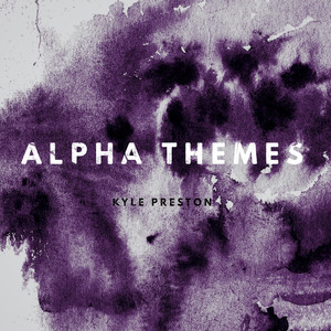 Kyle Preston - Alpha Theme 1