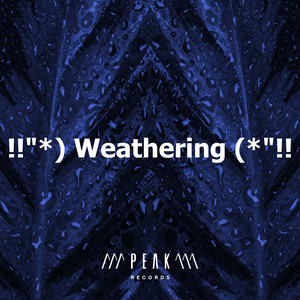 !!"*) Weathering (*"!! album