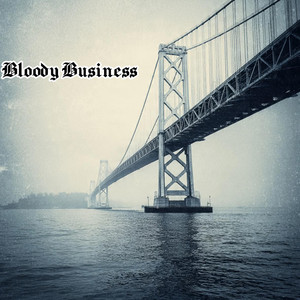 Bloody Business