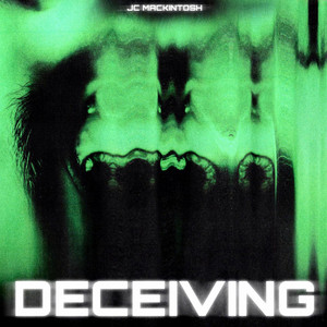 DECEIVING by JC Mackintosh