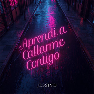 Aprendi a Callarme Contigo by JessiVD