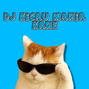 DJ KICAU MANIA KANE by KAKABOZ
