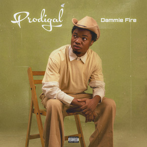 Prodigal by Dammie Fire