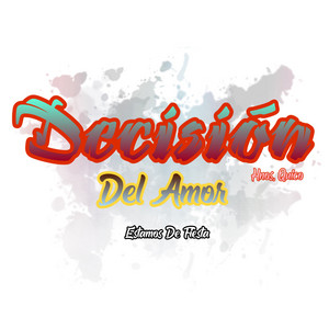Decisión Del Amor - Soñe Contigo