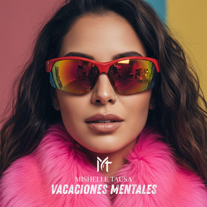 Vacaciones Mentales by Mishelle Tausa