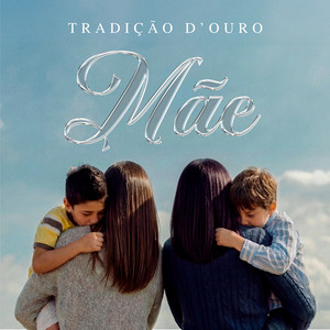 Mãe by Tradição d'Ouro