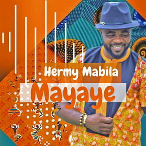 Hermy Mabila - Mayaye
