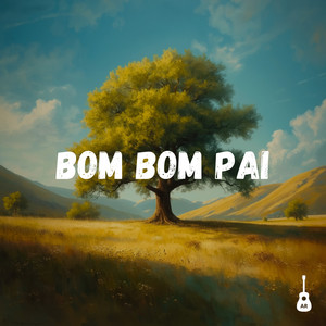 Bom Bom Pai by Adryan Ribeiro