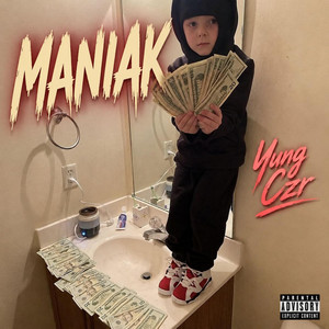 Maniak by Yung Czr