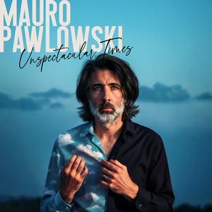 Unspectacular Times by Mauro Pawlowski