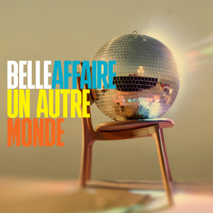Un autre monde by Belle Affaire