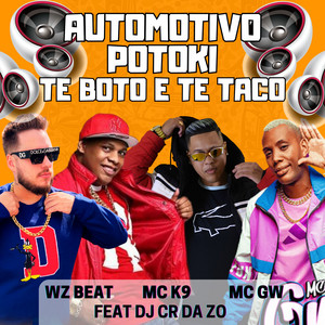 Automotivo Potoki Te Boto e Te Taco