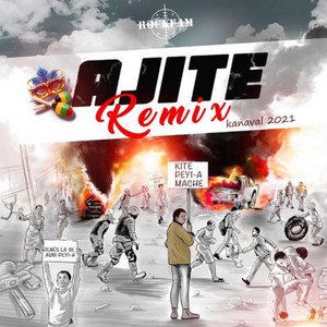Ajite Remix (Kanaval 2021) by Rockfam Lame a