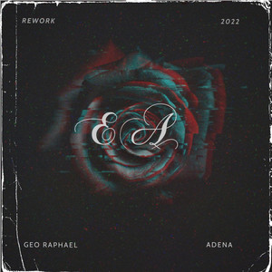 Ea - Rework by Geo Raphael, Adena