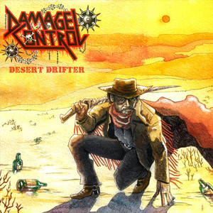 Desert Drifter by Damage Control