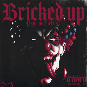Bricked Up (Psycho Circus) by Eley from LA, Evang