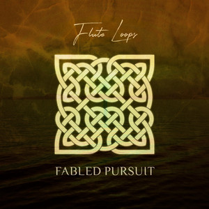 Fabled Pursuit by Flute Loops