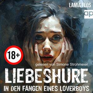 Liebeshure (In den Fängen eines Loverboys)