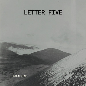 Letter Five by Bjorn Star